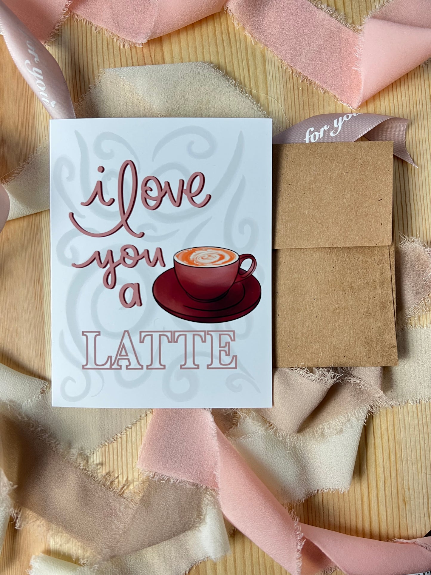 I Love You a Latte Greeting Card